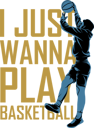 پیش‌نمایش فایل i-just-wanna-play-basketball-9442911 از پک وینتیج رترو