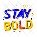 پیش‌نمایش فایل stay-bold-13002205 از پک استیکرهای نوجوانانه
