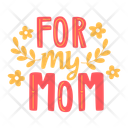 پیش‌نمایش فایل for-my-mom-5608440 از پک مجموعه استیکر روز مادر