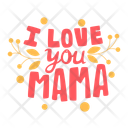پیش‌نمایش فایل i-love-you-mama-5608445 از پک مجموعه استیکر روز مادر