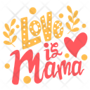 پیش‌نمایش فایل love-is-mama-5608447 از پک مجموعه استیکر روز مادر