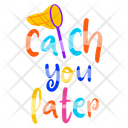 پیش‌نمایش فایل catch-you-later-9482248 از پک حروف‌نگاری / تایپوگرافی