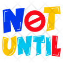 پیش‌نمایش فایل not-until-9510322 از پک حروف‌نگاری / تایپوگرافی