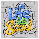 پیش‌نمایش فایل life-is-good-10589634 از پک هنری گرافیتی